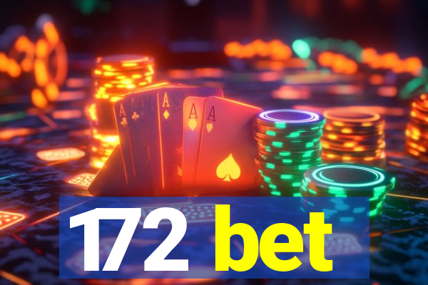 172 bet